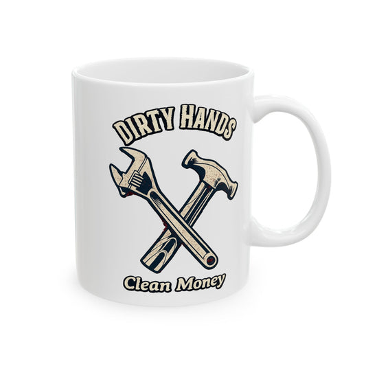 Dirty Hands Clean Money hammer