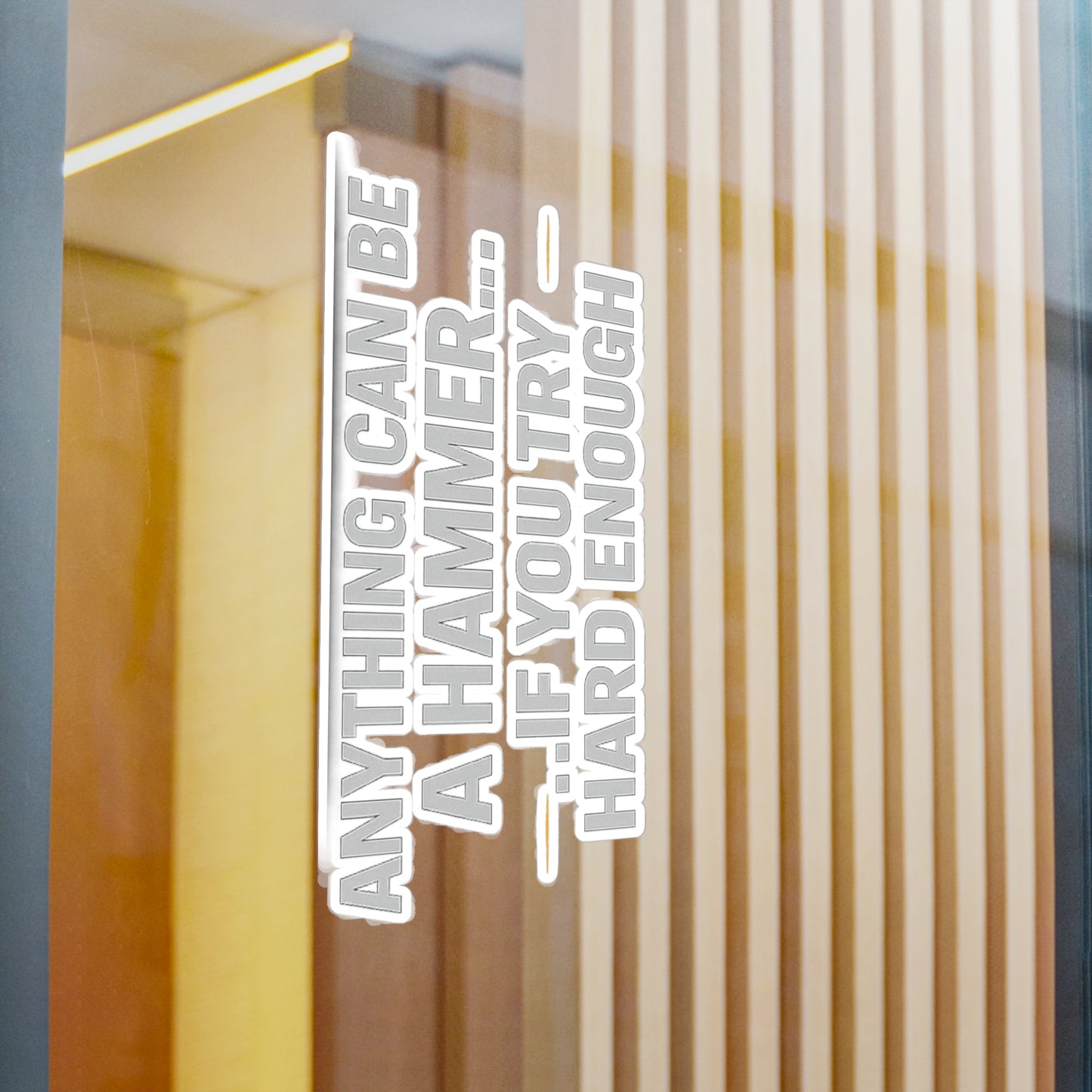 Anything Can Be a Hammer… If You Try Hard Enough