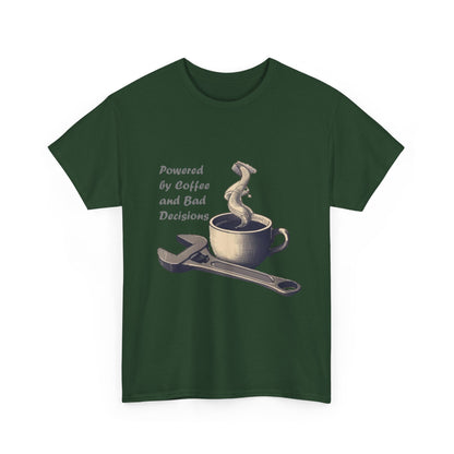 Powered by Coffee and Bad Decisions