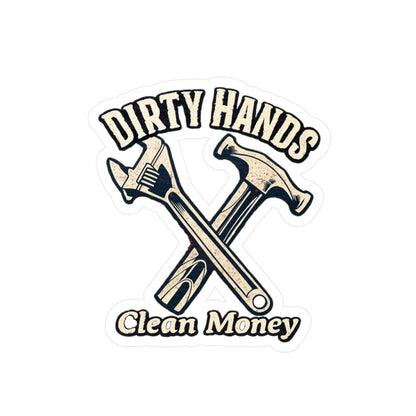 Dirty Hands Clean Money