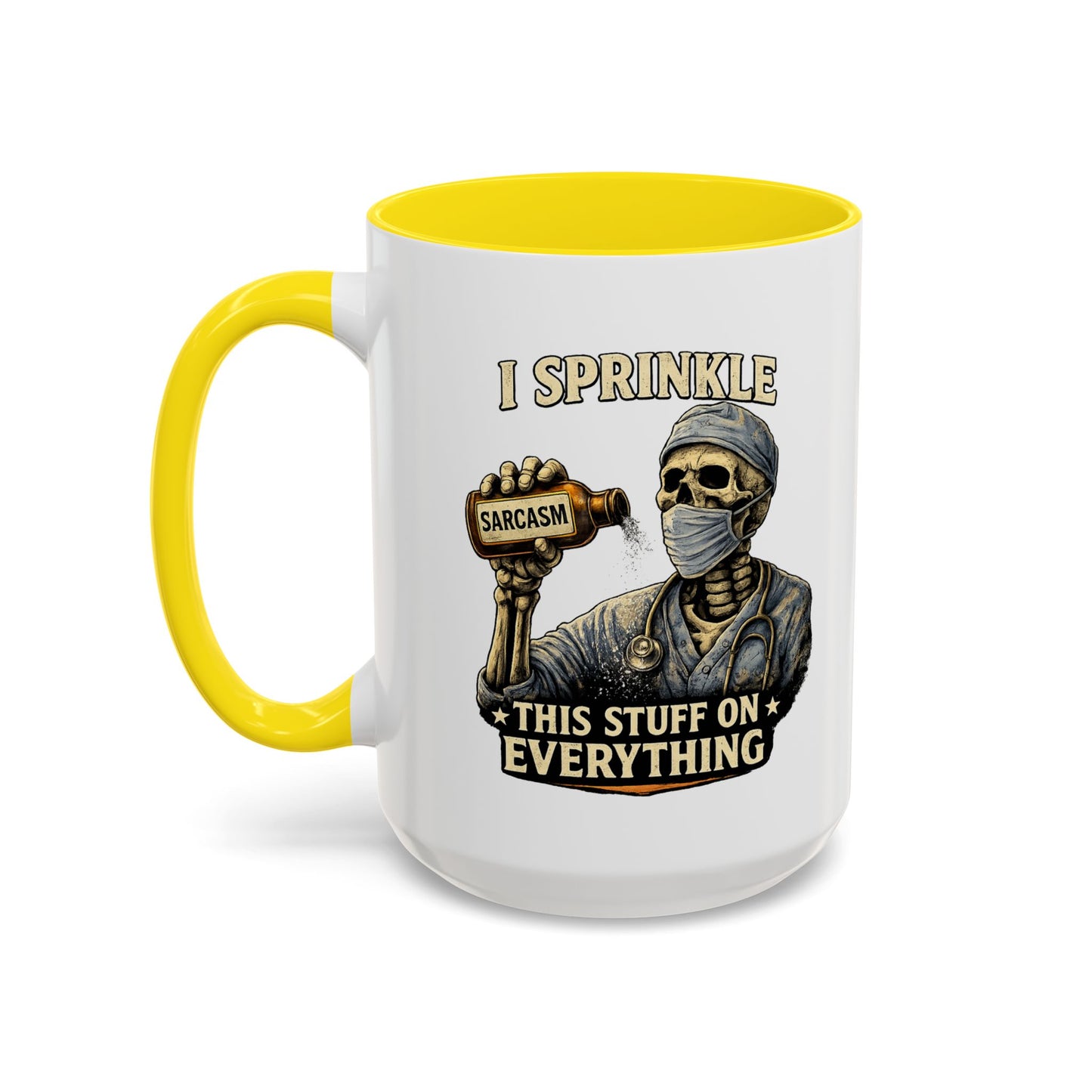 I Sprinkle Sarcasm on Everything (Med)