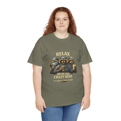 Relax We're All Crazy Here, Med