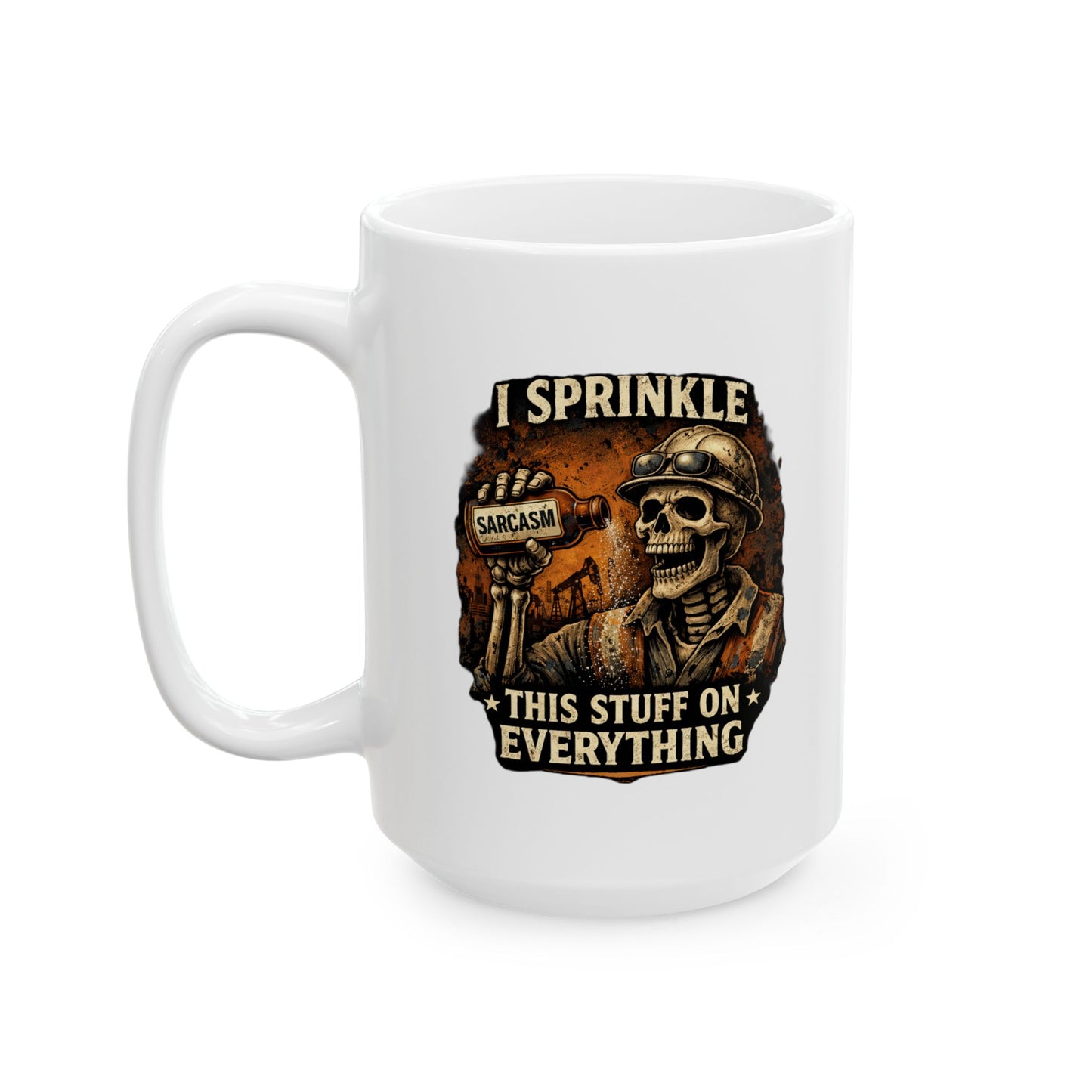 I Sprinkle Sarcasm on Everything