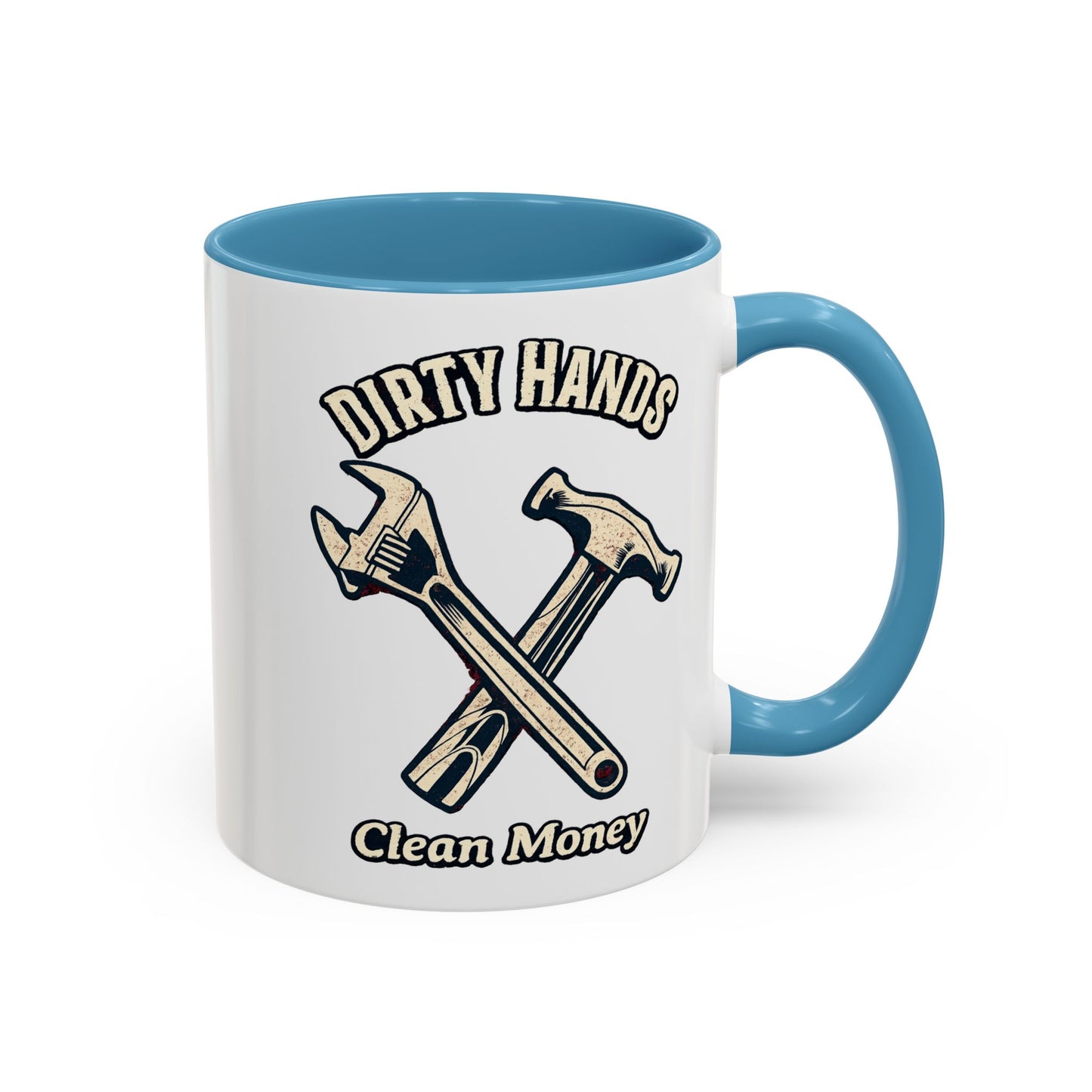 Dirty Hands Clean Money Hammer