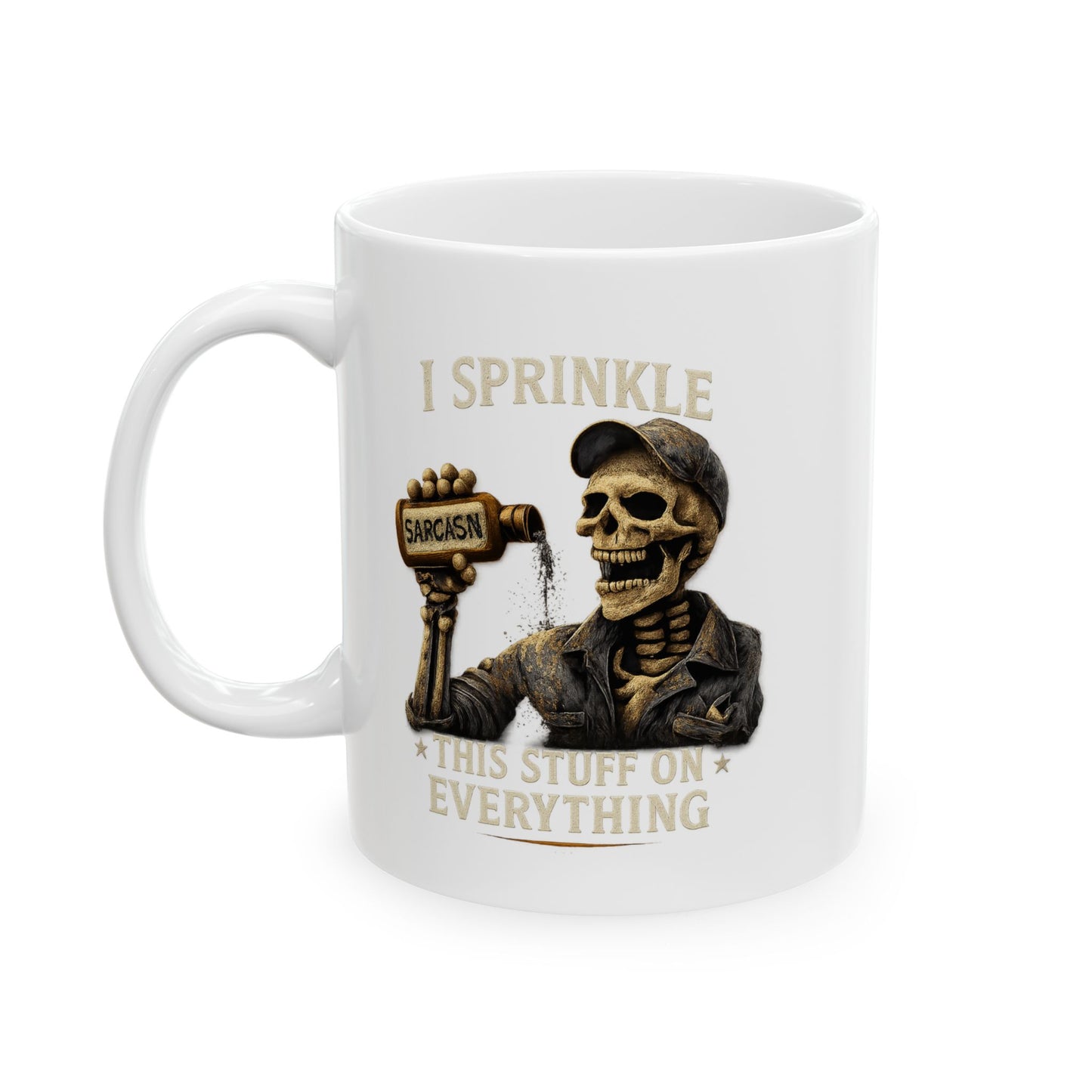 I Sprinkle Sarcasm on Everything