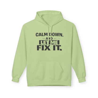 Calm Down and Let Me Fix It