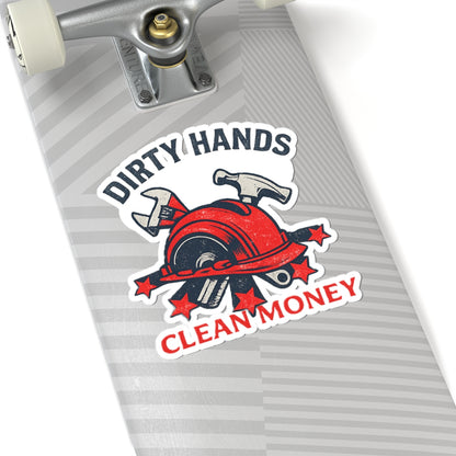 Dirty Hands Clean Money