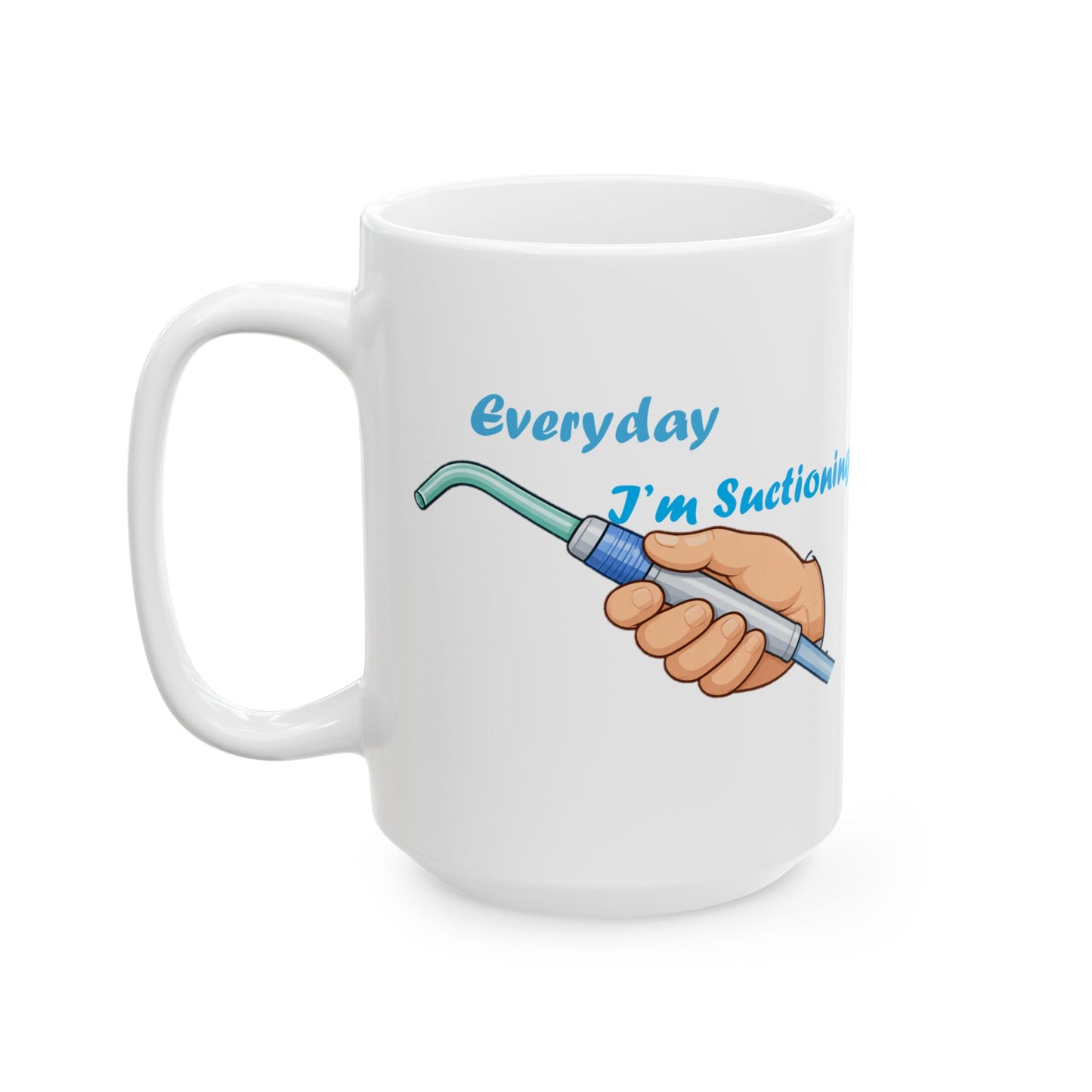 Everyday Im Suctioning