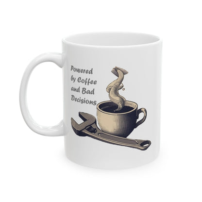 Powered by Coffee and Bad Decisions
