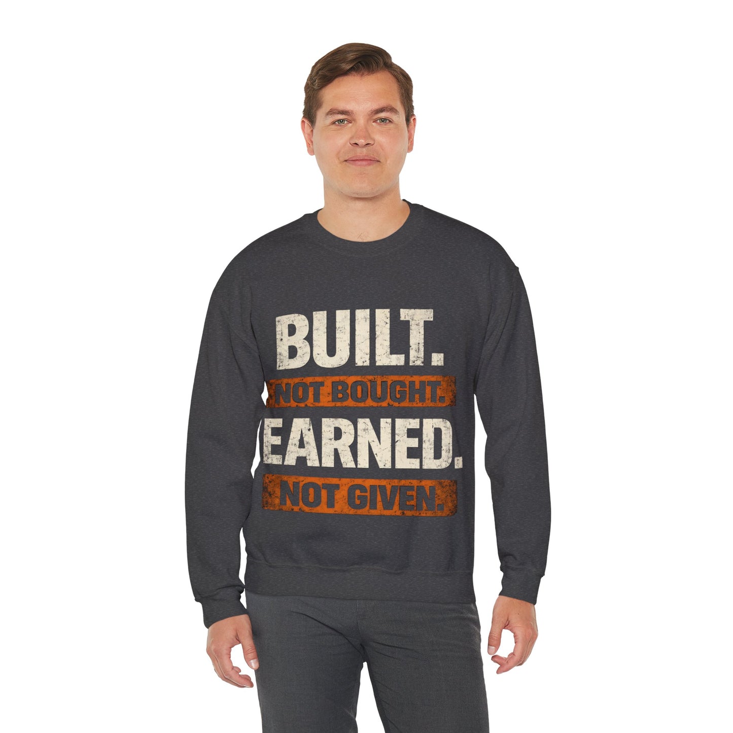 Built. Not Bought. Earned. Not Given.