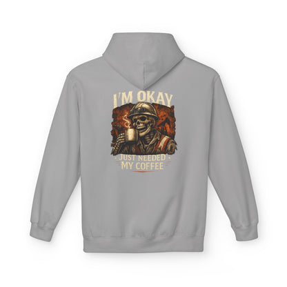 I'm Okay Just needed My Coffee