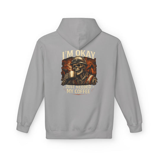 I'm Okay Just needed My Coffee