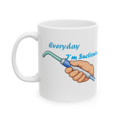 Everyday Im Suctioning