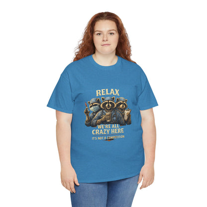 Relax We're All Crazy Here, Med