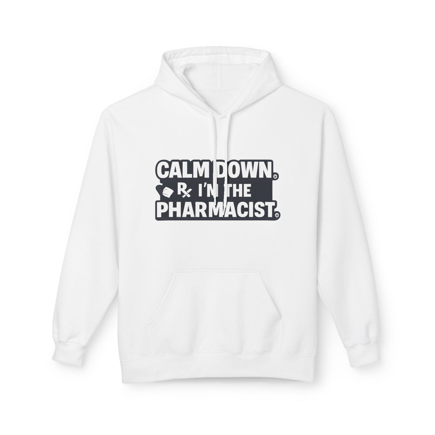 Calm Down I'm the Pharmacist