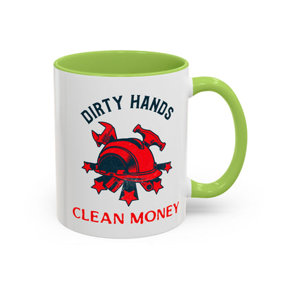 Dirty Hands Clean Money