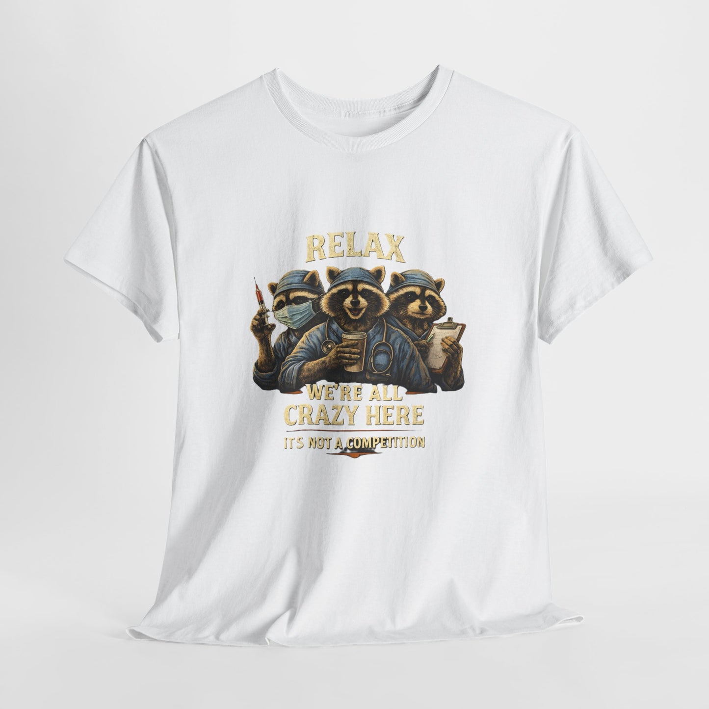 Relax We're All Crazy Here, Med