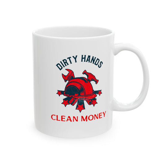 Dirty Hands Clean Money