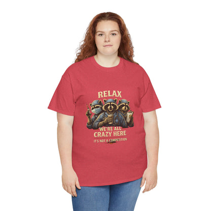 Relax We're All Crazy Here, Med