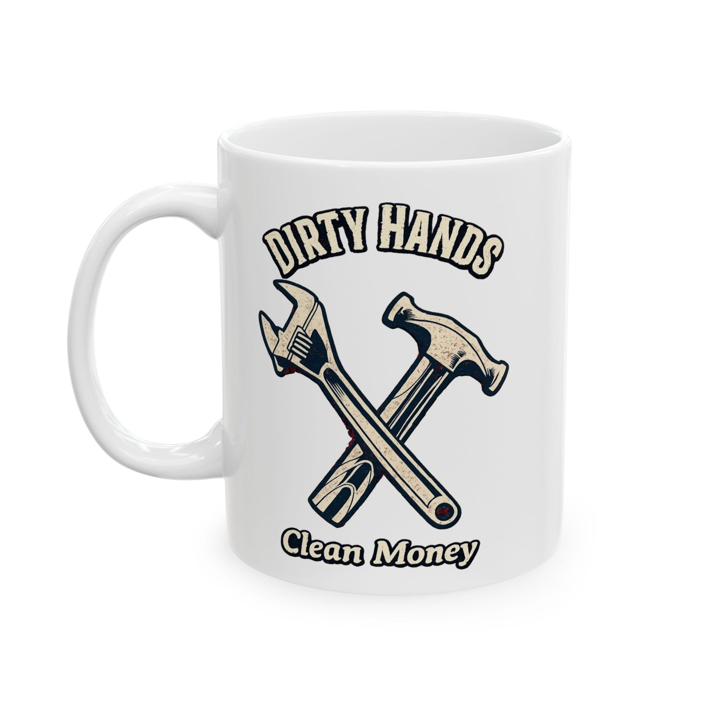 Dirty Hands Clean Money hammer