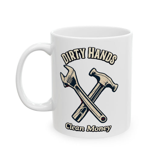 Dirty Hands Clean Money hammer