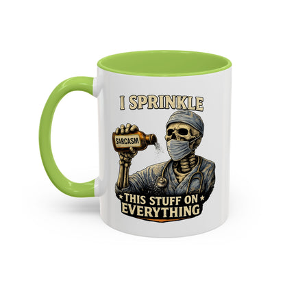 I Sprinkle Sarcasm on Everything (Med)
