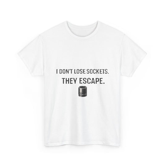 I don't Lose sockets... They Escape