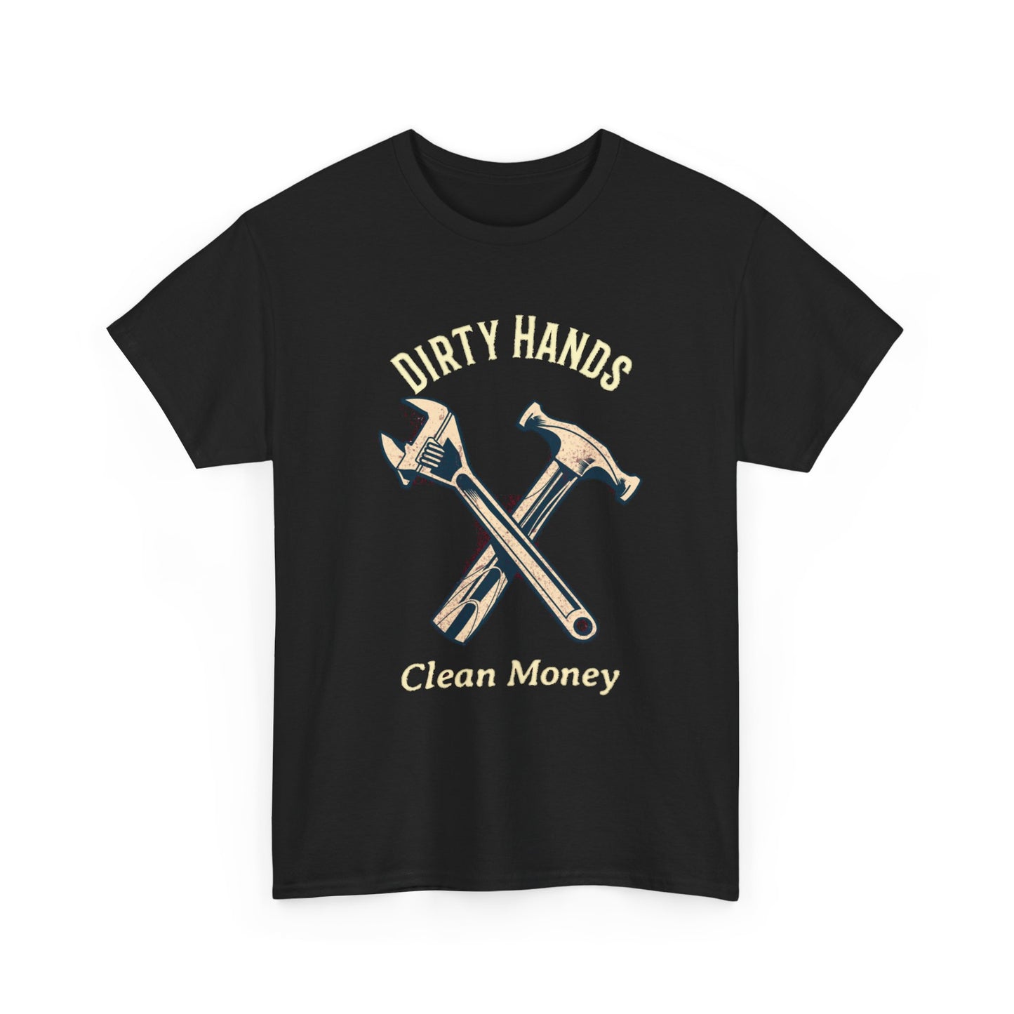 Dirty Hands Clean Money hammer