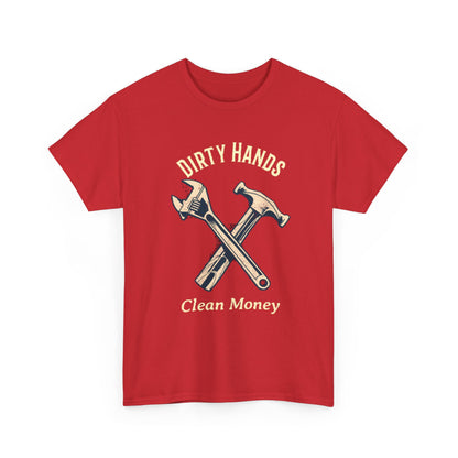 Dirty Hands Clean Money hammer