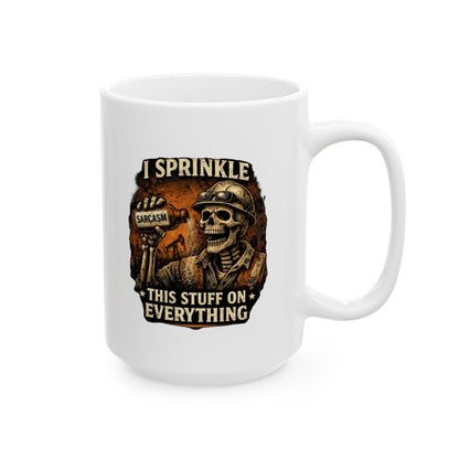 I Sprinkle Sarcasm on Everything