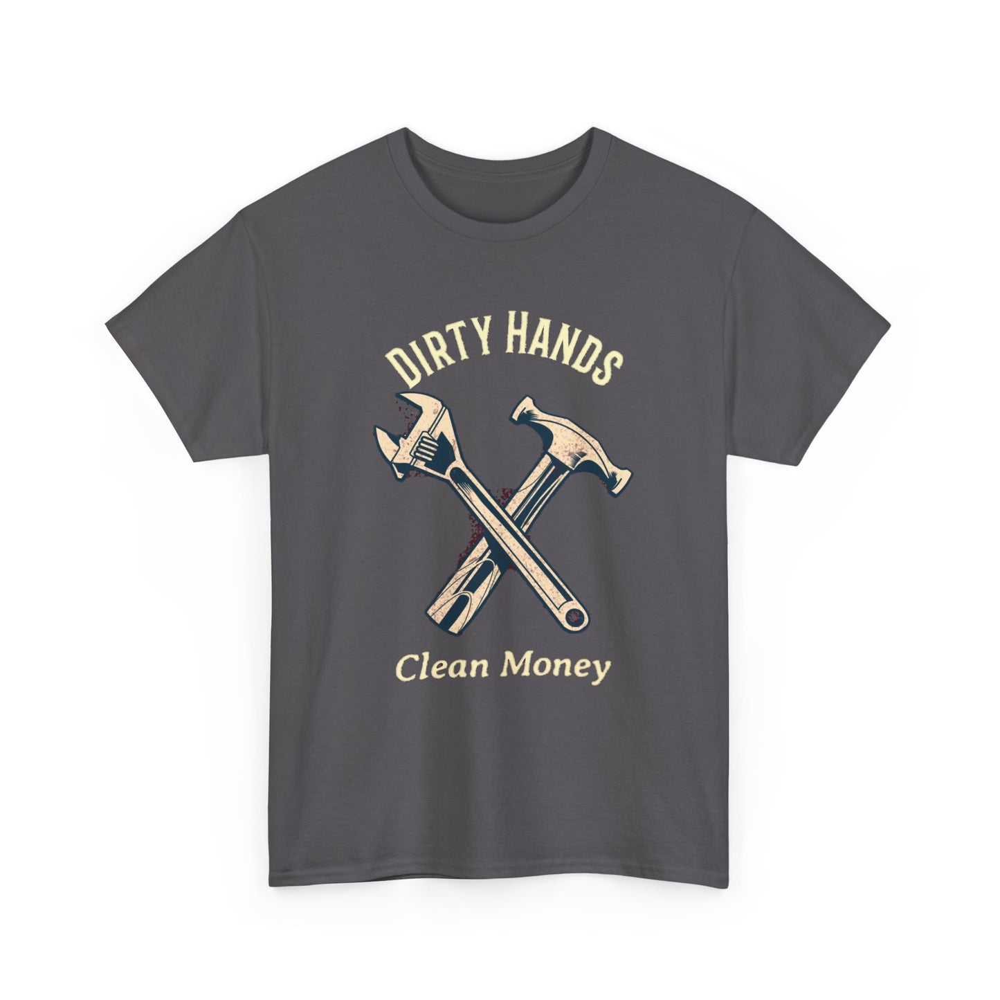 Dirty Hands Clean Money hammer