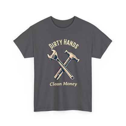 Dirty Hands Clean Money hammer