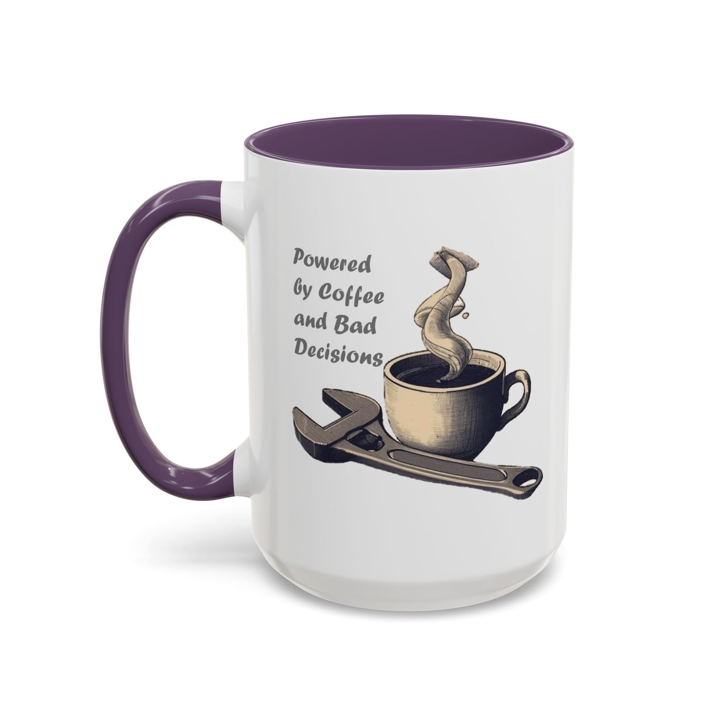 Powered by Coffee and Bad Decisions