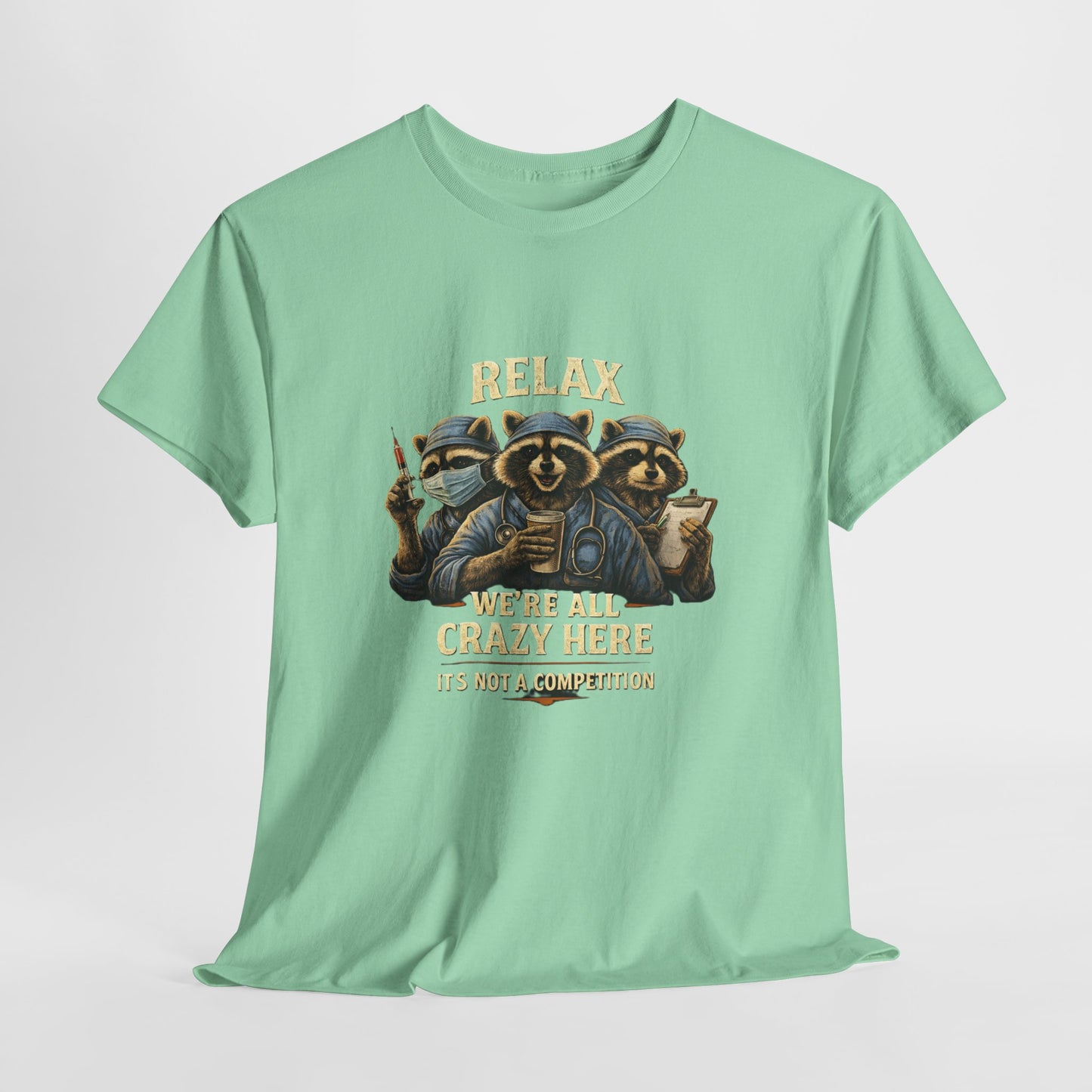 Relax We're All Crazy Here, Med