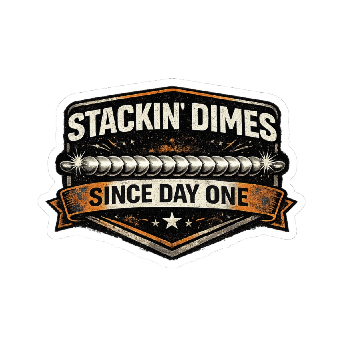 Stackin' Dimes Since Day One