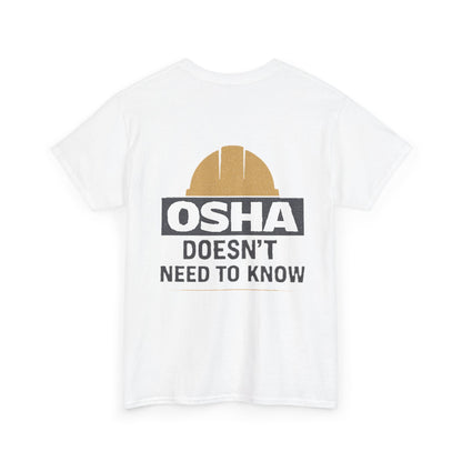 OSHA Doesn't Need to Know