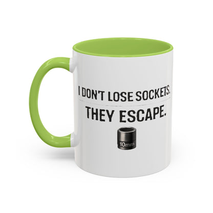 I don't Lose sockets... They Escape