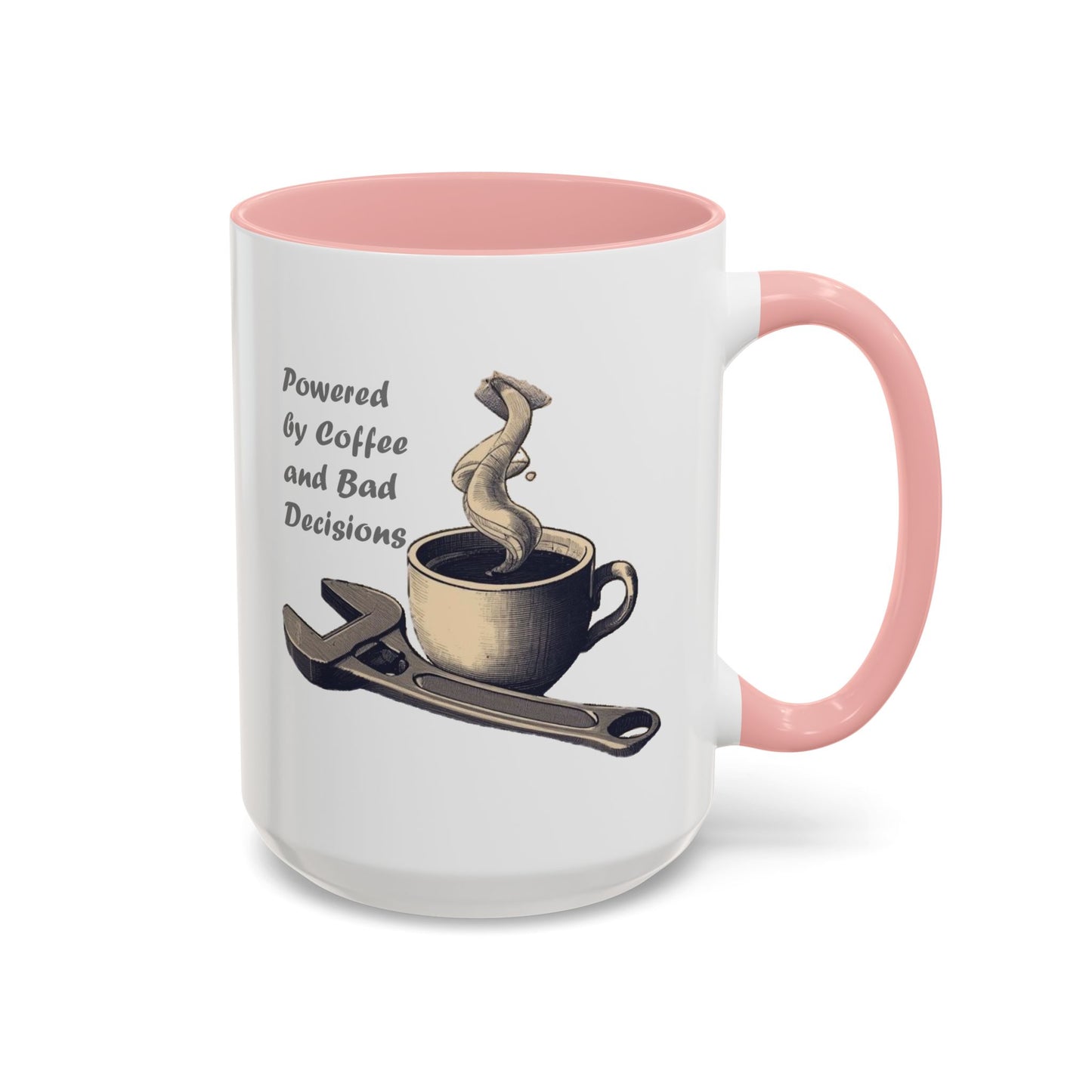 Powered by Coffee and Bad Decisions