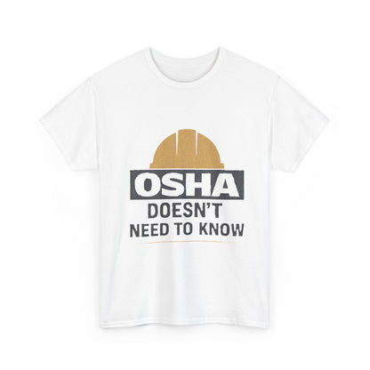 OSHA Doesn't Need to Know