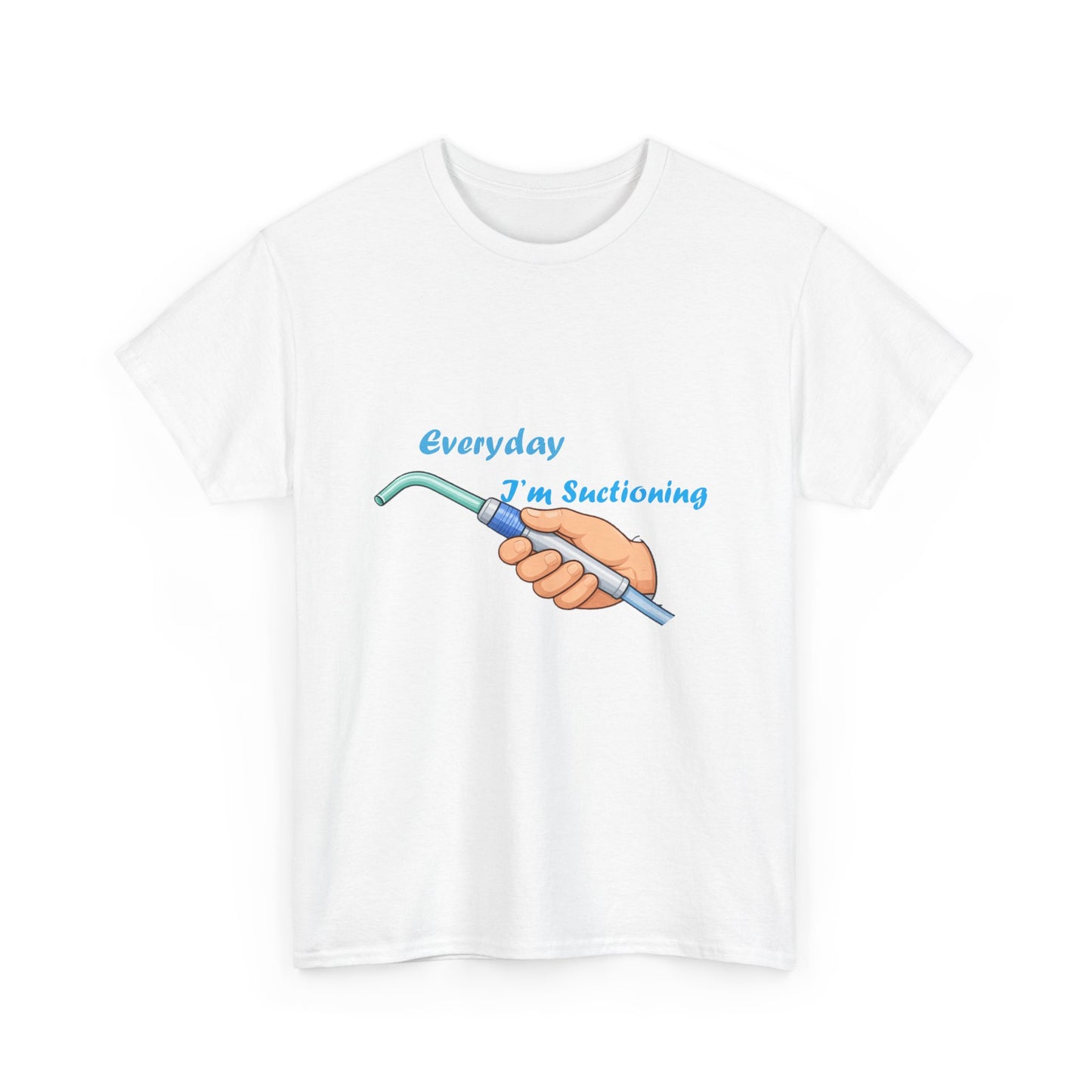 Everyday I'm Suctioning