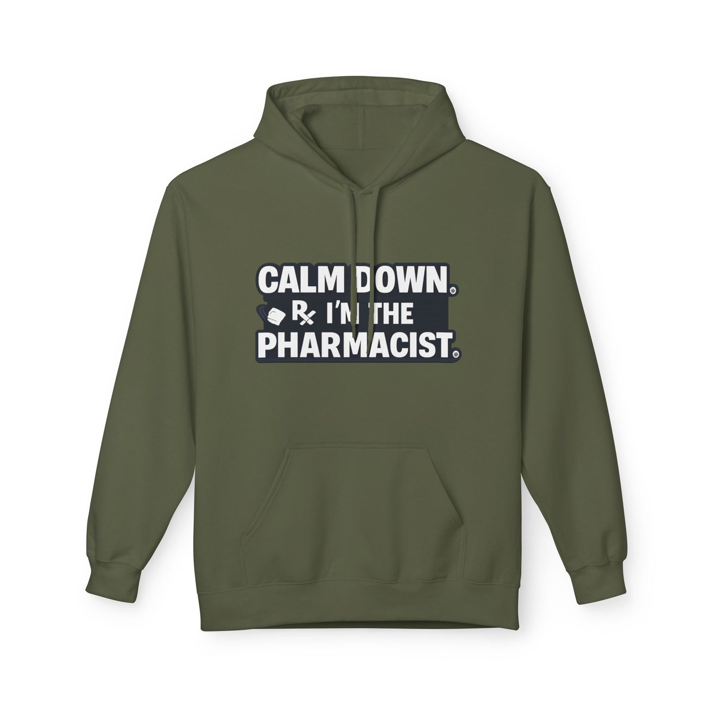 Calm Down I'm the Pharmacist