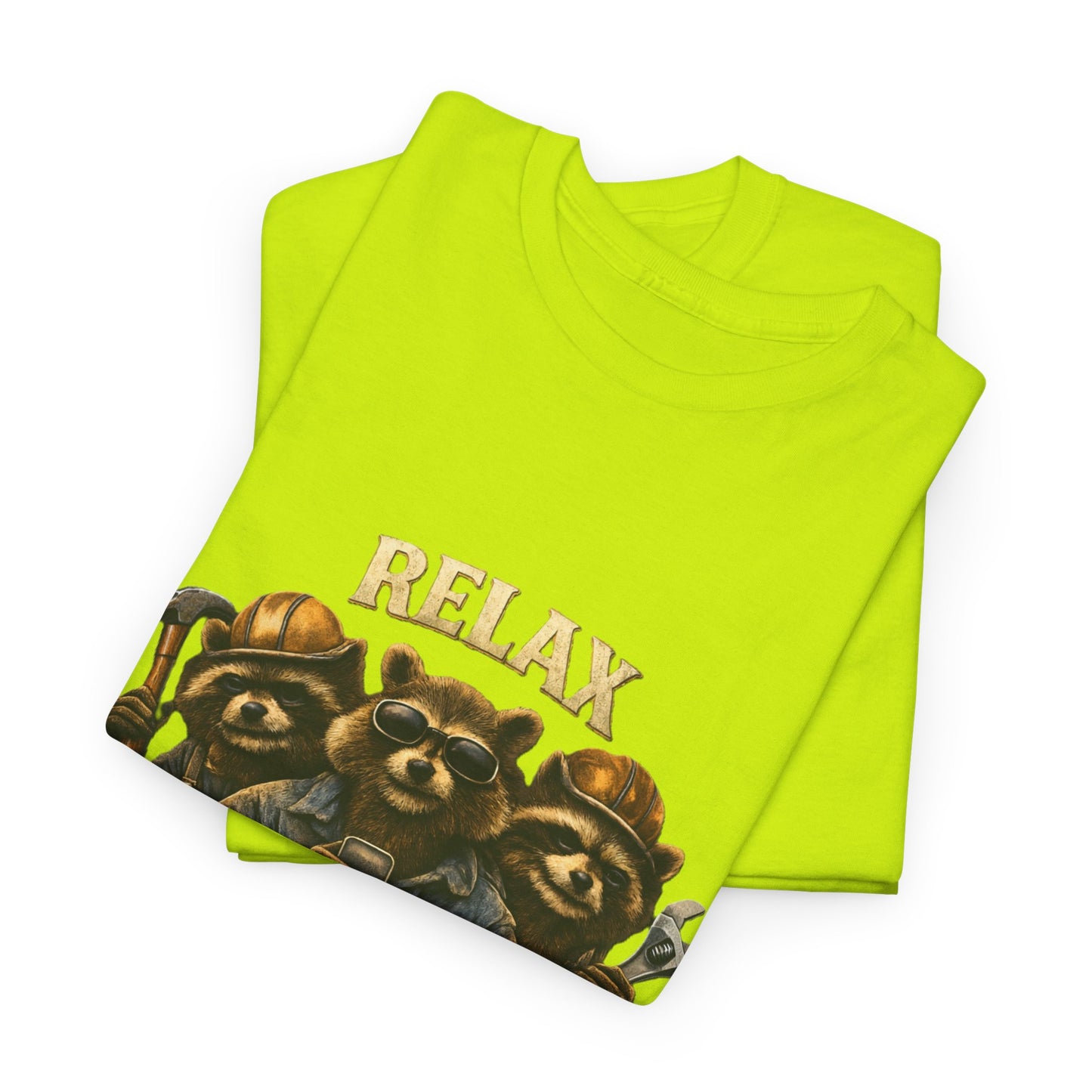 Relax, We're all Crazy Here Blue Collar