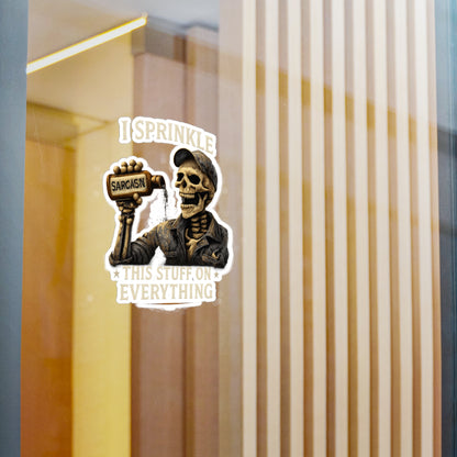 I Sprinkle Sarcasm on Everything