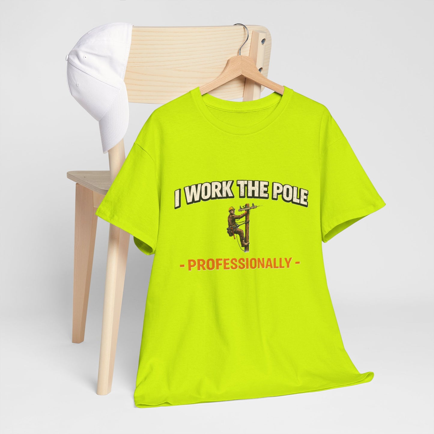 I Work The Pole Professionally