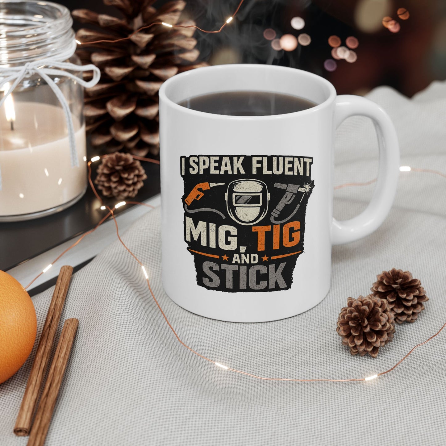 I Speak Fluent MIG, TIG and Stick