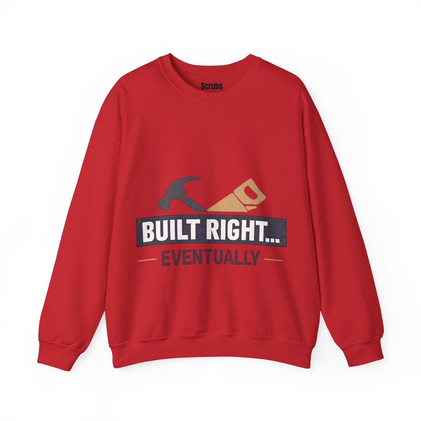 Built Right Eventually