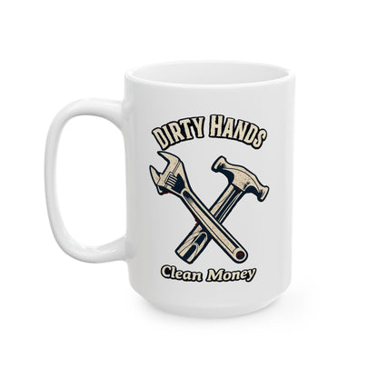 Dirty Hands Clean Money hammer